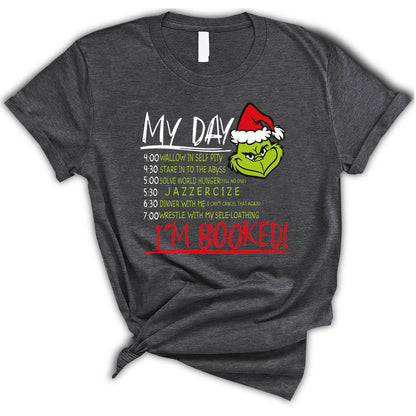 My Day T-Shirt, I'm Booked Christmas Shirt, Christmas Shirt,  Happy Winter Holiday Tee, Gift For Christmas Tee, Christmas Party T-Shirt
