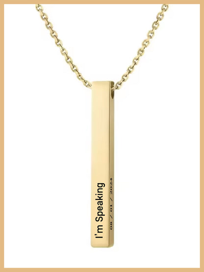 I'm Speaking Pendant, Kamala Harris Necklace, I'm Speaking Necklace, Vertical Bar Necklace, Mother's Day Gift, Kamala Jewelry