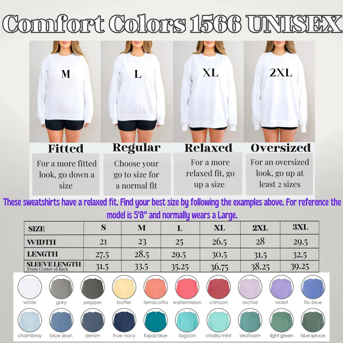 May include: White Comfort Colors unisex sweatshirts in sizes M, L, XL, and 2XL are displayed. The image includes a size chart with measurements in inches and a color palette. The text provides sizing guidance for a relaxed fit.