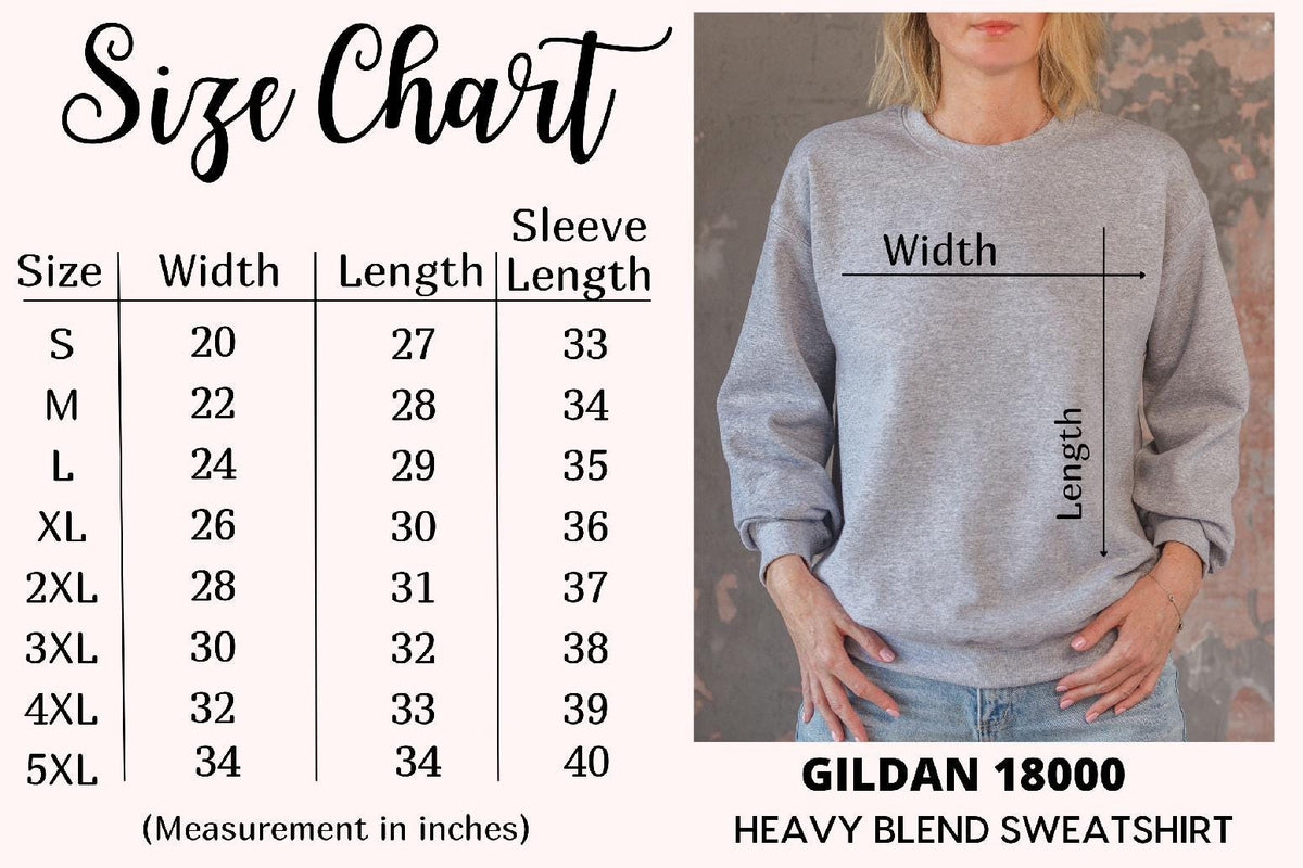 May include: Size chart for a Gildan 18000 heavy blend sweatshirt. The chart shows measurements in inches for width, length, and sleeve length for sizes S through 5XL.