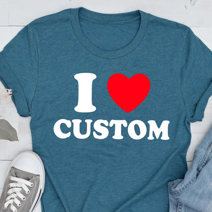 I Heart Custom Text Shirt, Personalized Y2K T-Shirt, Custom Love Tee, Custom 90s Top