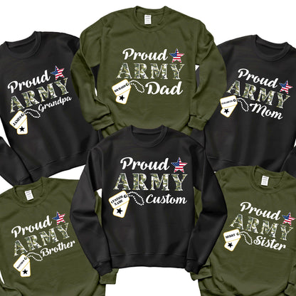 May include: A collection of black and olive green sweatshirts with the text "Proud Army" and various titles like "Dad", "Mom", "Grandpa", "Brother", "Sister", and "Custom". Each design includes a camouflage pattern and a star with red, white, and blue colors.