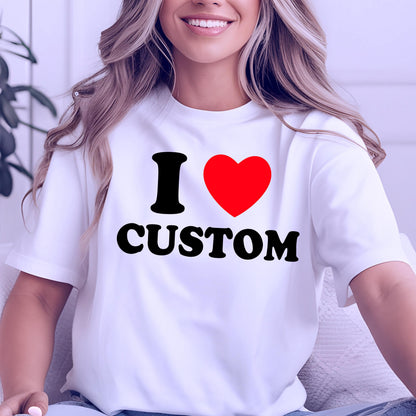 May include: White t-shirt with the text "I ♥ CUSTOM" in black and red. The "I" is black, the heart is red, and "CUSTOM" is in a bold, black font. The shirt is a classic crew neck style.