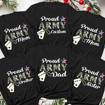 May include: Black t-shirts with the text "Proud Army" in white script and camouflage lettering. Each shirt has a different title: Mom, Dad, Brother, Sister, and Custom. A red, white, and blue star graphic is above the word "Army".