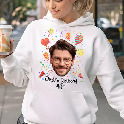 May include: White hoodie with a colorful birthday design featuring a person's face, balloons, confetti, and the text "David's Birthday 40th".