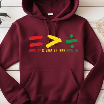 May include: A maroon hoodie with a graphic of an equals sign, a greater than sign, and a division sign. The graphic is in red, yellow, and green. The text "Equality is greater than division" is printed below the graphic.