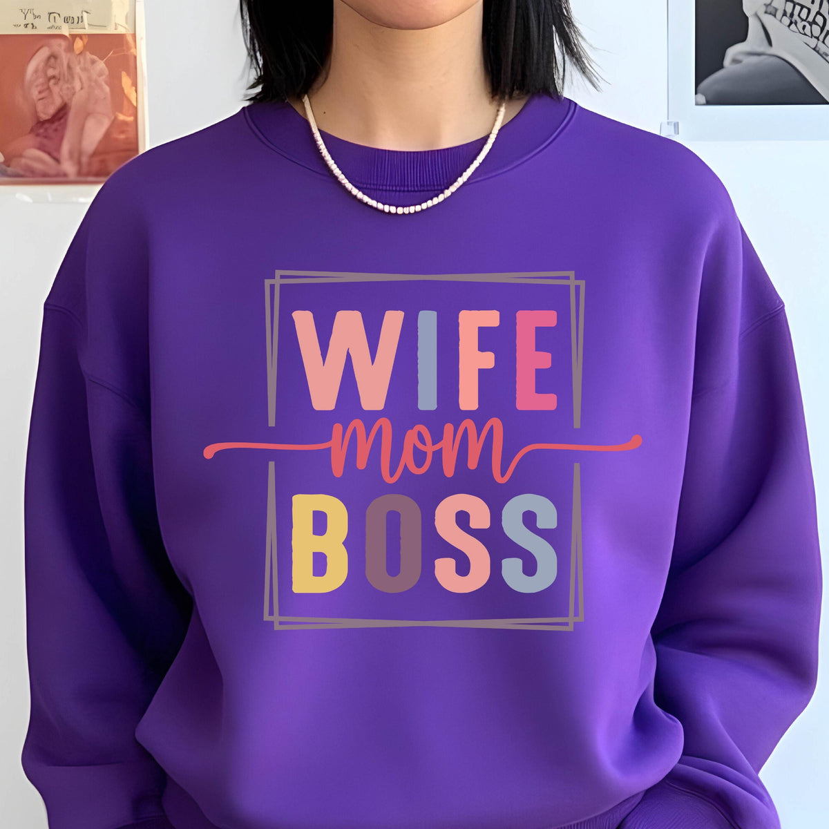 May include: Purple sweatshirt with the text "WIFE mom BOSS" in a colorful box.