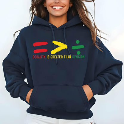 May include: A navy blue hoodie with a graphic of red, yellow, and green symbols representing equality being greater than division. The text "Equality is greater than division" is printed below the symbols.