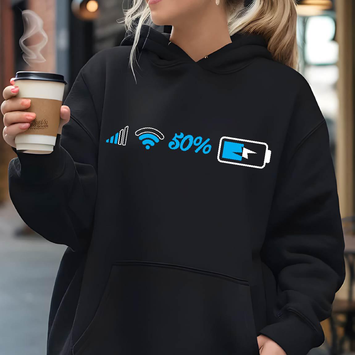 May include: Black hoodie with a white graphic of a wifi signal, 50% and a battery icon. The battery icon is partially filled with blue.