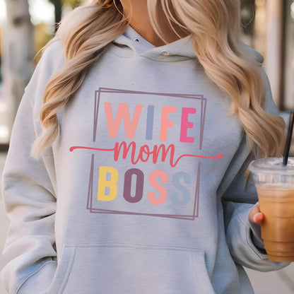 May include: A gray hoodie with the text "WIFE mom BOSS" in a colorful box. The text is in a variety of colors, including pink, blue, yellow, and orange.