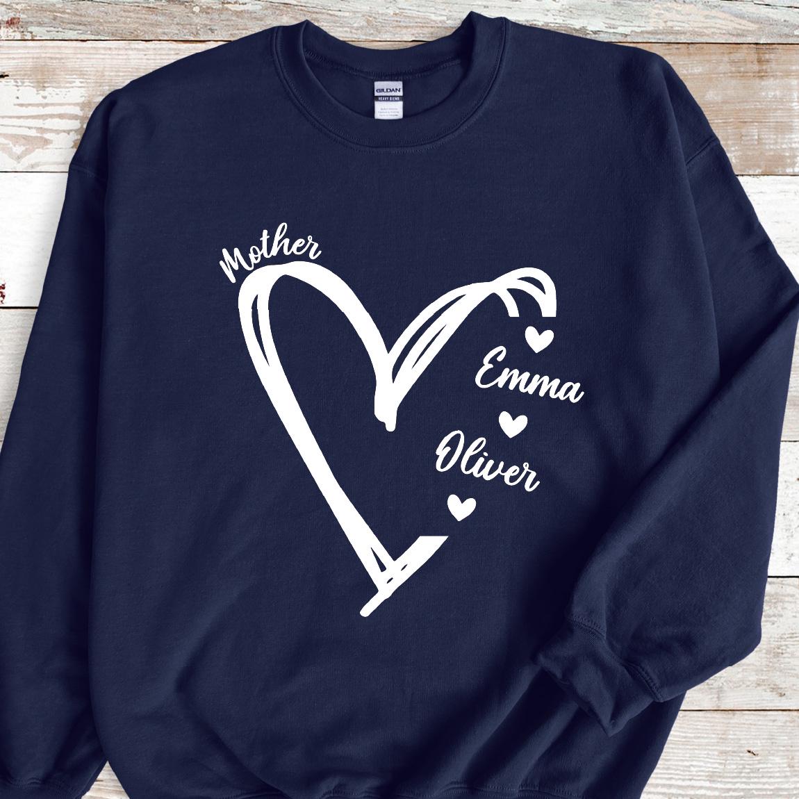 May include: Navy blue sweatshirt with a white heart design and the text "Mother" above the heart. The names "Emma" and "Oliver" are written below the heart.