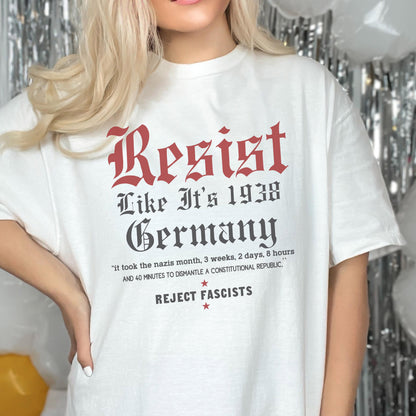 Resist Like 1938 Germany Comfort Colors Shirt: Political Activist Tee
