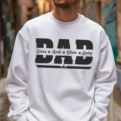 May include: White sweatshirt with the word "DAD" in bold black letters. Below the word "DAD" are the names Emma, Noah, Olivia, and Henry, each with a heart symbol. A star is below the names.