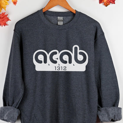 May include: Dark gray sweatshirt with white text that reads "ACAB 1312".