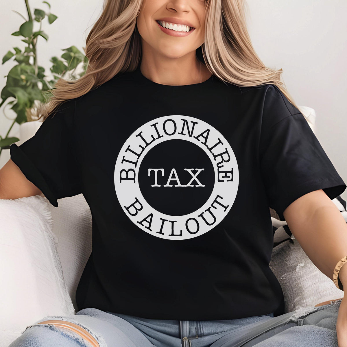 May include: A black t-shirt with a white circle graphic that says "Billionaire Tax Bailout".