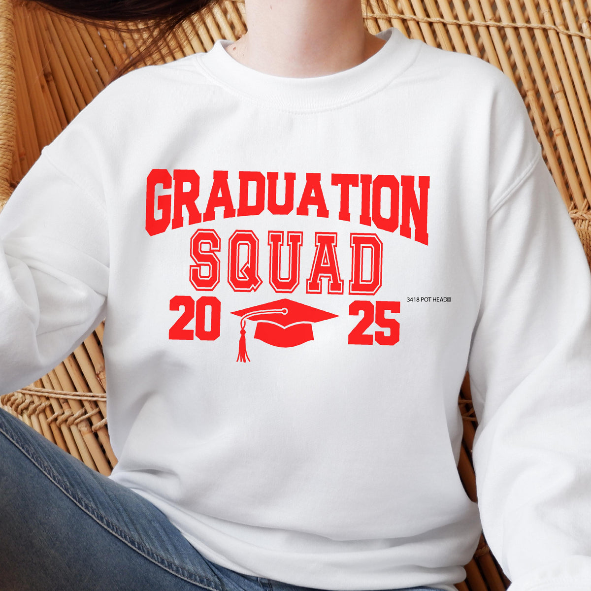 May include: White sweatshirt with the words "GRADUATION SQUAD" in red block letters. Below the text are the numbers "20" and "25" with a red graduation cap in between. The text "3418 POT HEADS" is printed in small red letters.