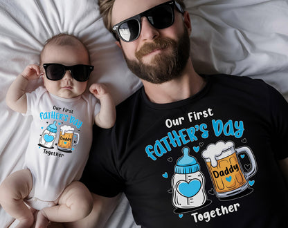 May include: A baby wearing sunglasses and a white onesie with the text "Our First Father's Day Together" and a matching black t-shirt. The shirt and onesie feature a baby bottle and beer mug graphic.