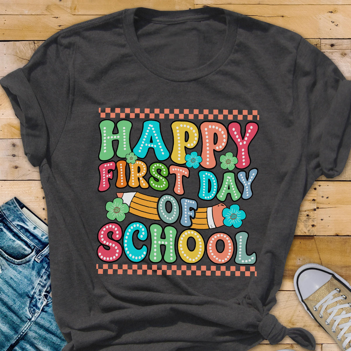 Happy First Day of School T-Shirt: Teacher Student Outfit