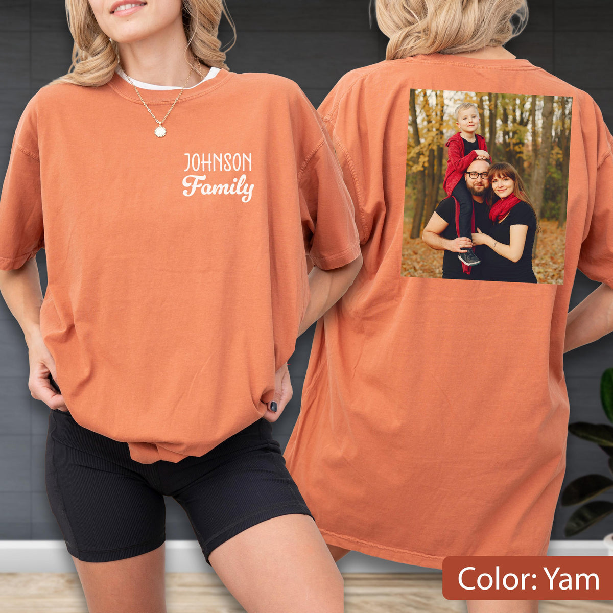 May include: A yam-colored t-shirt with the text "Johnson Family" printed on the front. The back of the shirt features a family photo. The shirt is a casual, comfortable style.