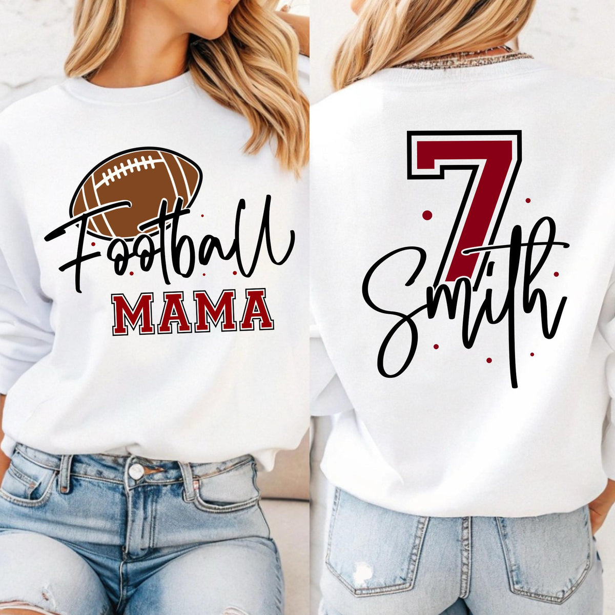 May include: A white long-sleeve sweatshirt featuring a brown football graphic with the text Football MAMA on the front, and a large maroon number 7 with the name Smith in black script text on the back, accented by small red dots throughout.