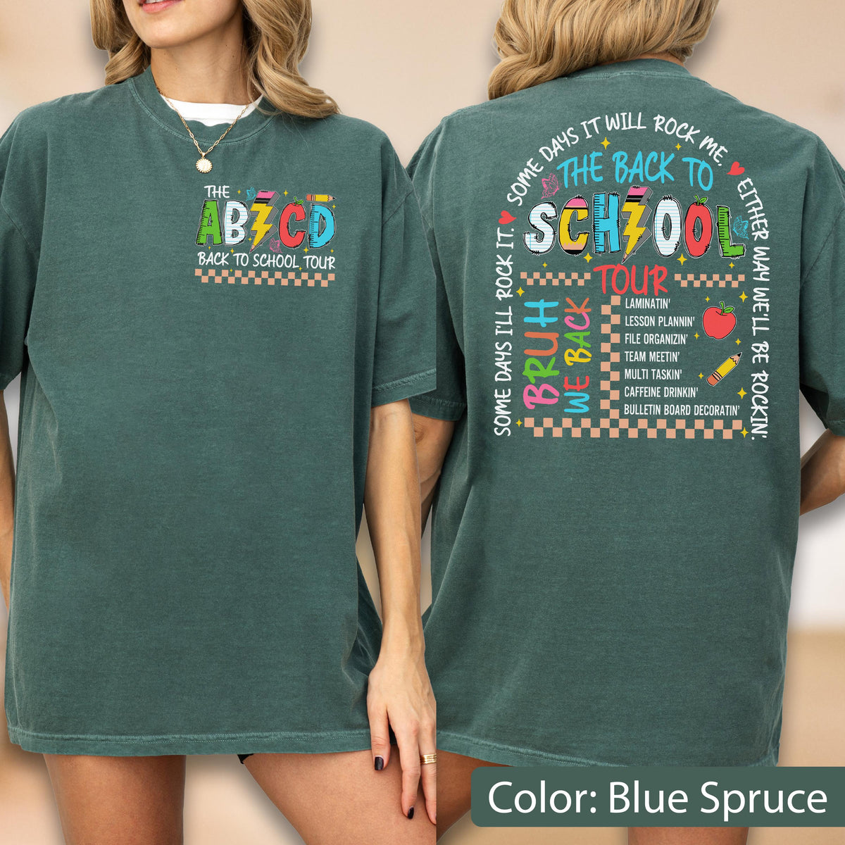 May include: Blue spruce-colored t-shirt with the text "THE ABZCD BACK TO SCHOOL TOUR" on the front. The back of the shirt features the text "THE BACK TO SCH700L TOUR" with a list of school-related activities.