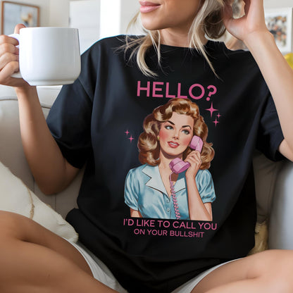 Funny Retro Housewife Shirt, Vintage Graphic Tee, Sarcastic Bullshit Tee, 1900s Humor Shirt, Gift for Friend Shirt