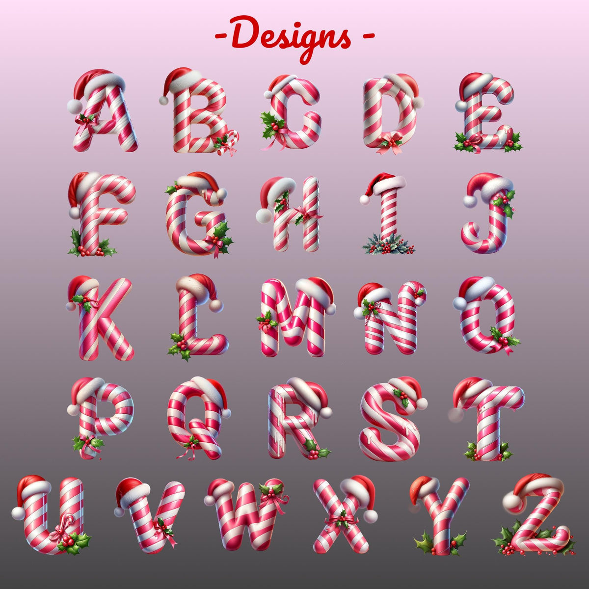 May include: A complete alphabet of candy cane letters, each adorned with a Santa hat and holly sprigs. The letters are red and white striped, with a gradient background and the word "-Designs-" at the top.