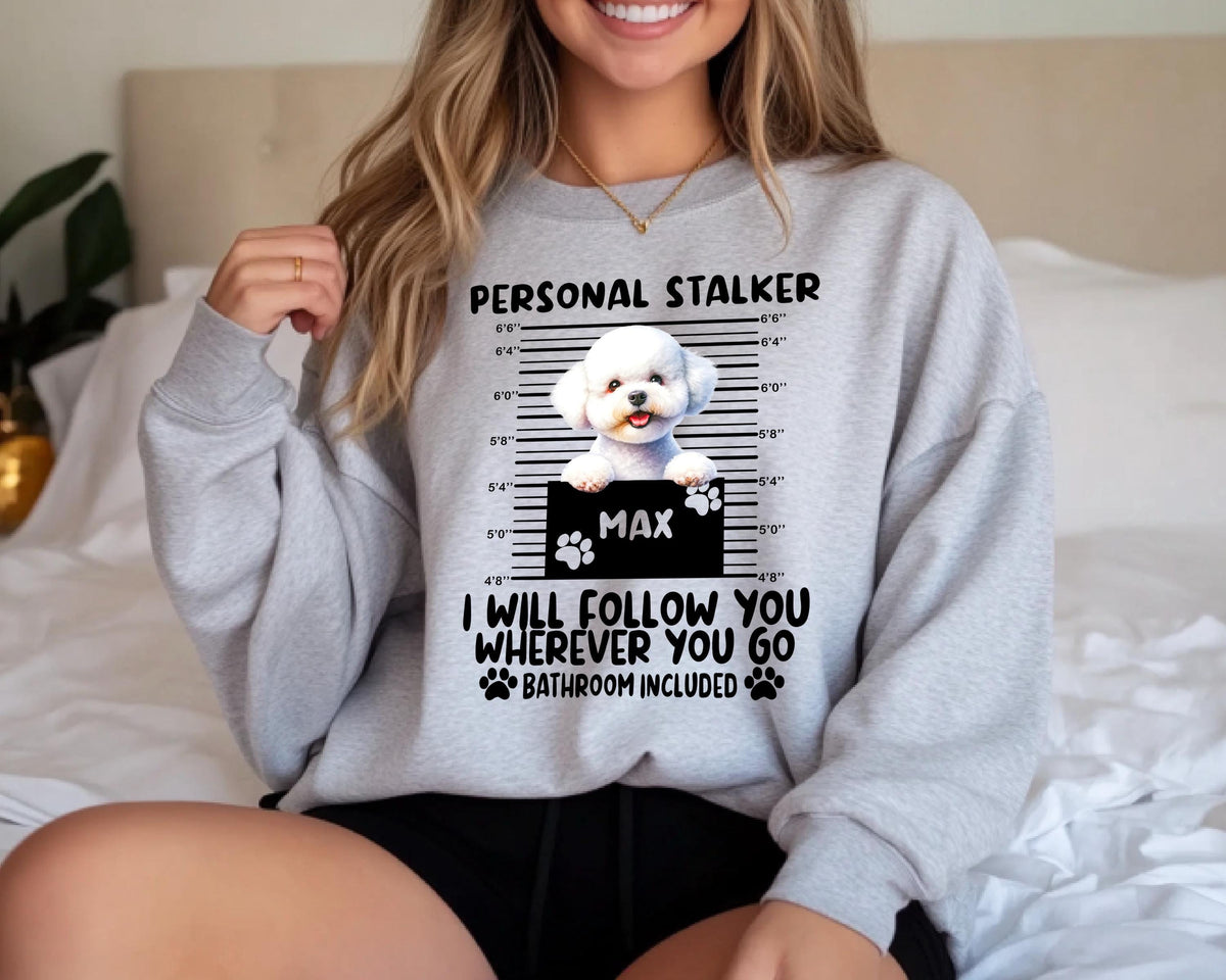 Custom Bichon Frise 'Personal Stalker' Dog Mom Shirt