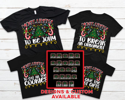 Most Likely To Christmas Shirt – Funny Xmas Tee, Family Pajama Tee, Holiday Shirt, Matching Christmas Crew Shirt