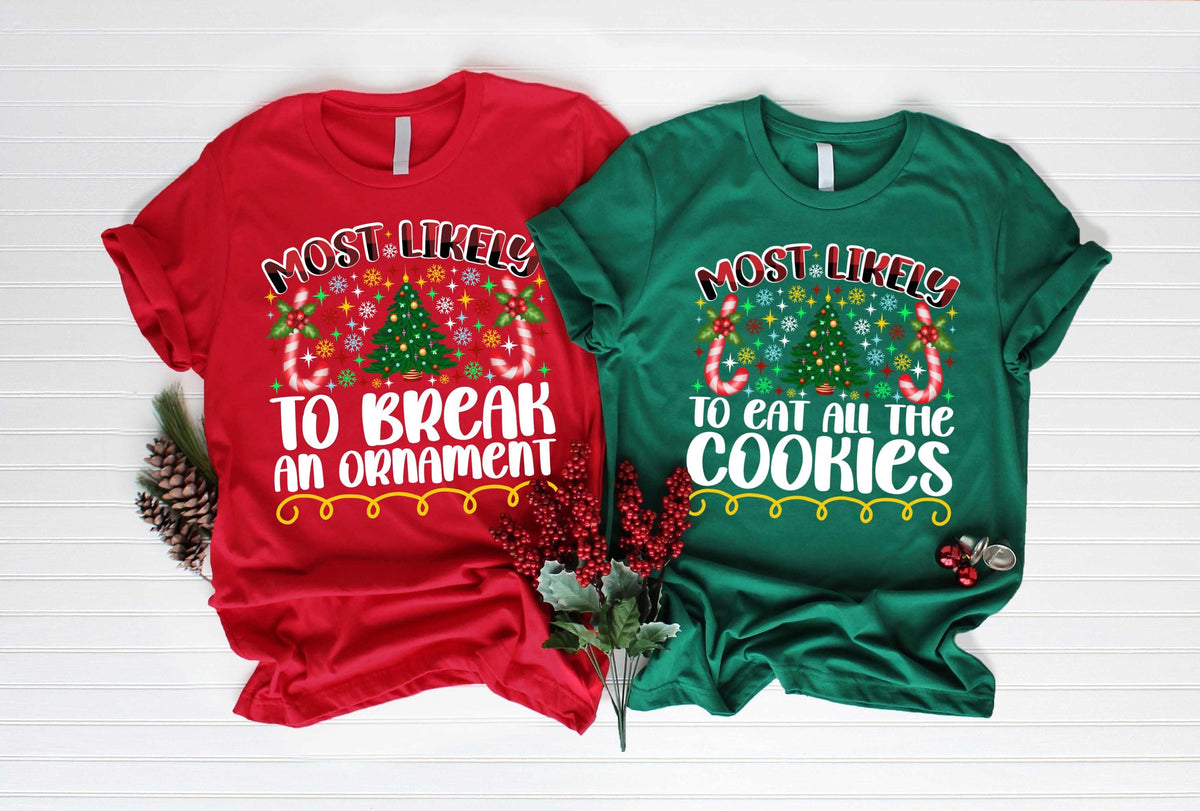Most Likely To Christmas Shirt – Funny Xmas Tee, Family Pajama Tee, Holiday Shirt, Matching Christmas Crew Shirt