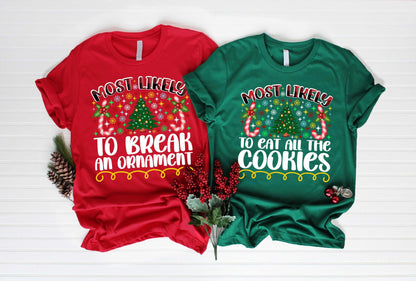 Most Likely To Christmas Shirt – Funny Xmas Tee, Family Pajama Tee, Holiday Shirt, Matching Christmas Crew Shirt