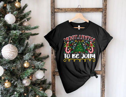 Most Likely To Christmas Shirt – Funny Xmas Tee, Family Pajama Tee, Holiday Shirt, Matching Christmas Crew Shirt