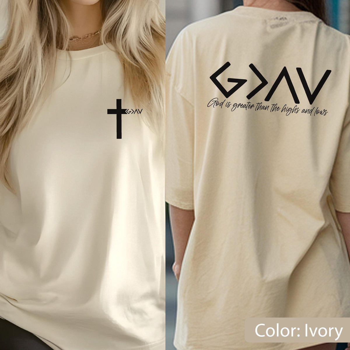 May include: An ivory t-shirt featuring a black cross graphic with the text G>AV on the front left chest. The back displays a large black G>AV symbol above the text God is greater than the highs and lows in a cursive script font.