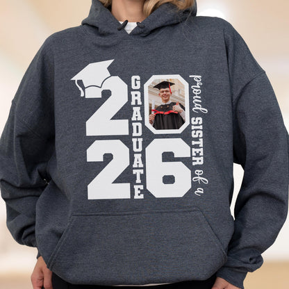 Personalized Class of 2026 Graduation Hoodie and Sweatshirt, Proud Family Photo Graduate Gift, Senior Year Celebration Tee