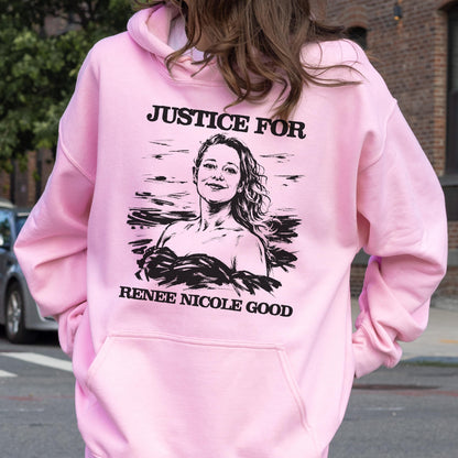 May include: A light pink hoodie with a front pocket and a hood. The back of the hoodie features a black and white graphic of a woman with the text "JUSTICE FOR" above and "RENEE NICOLE GOOD" below the image.