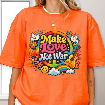 May include: Orange t-shirt with a colorful "Make Love Not War" graphic. The design includes a rainbow, guitar, flowers, doves, and a smiley face. The shirt is a casual, unisex style.