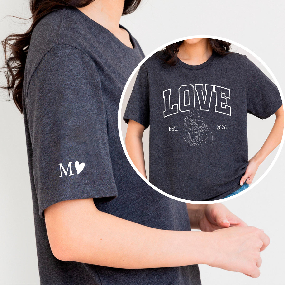 May include: Dark gray t-shirt with the word "LOVE" in white collegiate lettering. Below the word "LOVE" is the text "EST. 2026" and a line drawing of two people. The left sleeve has the letter "M" and a heart.