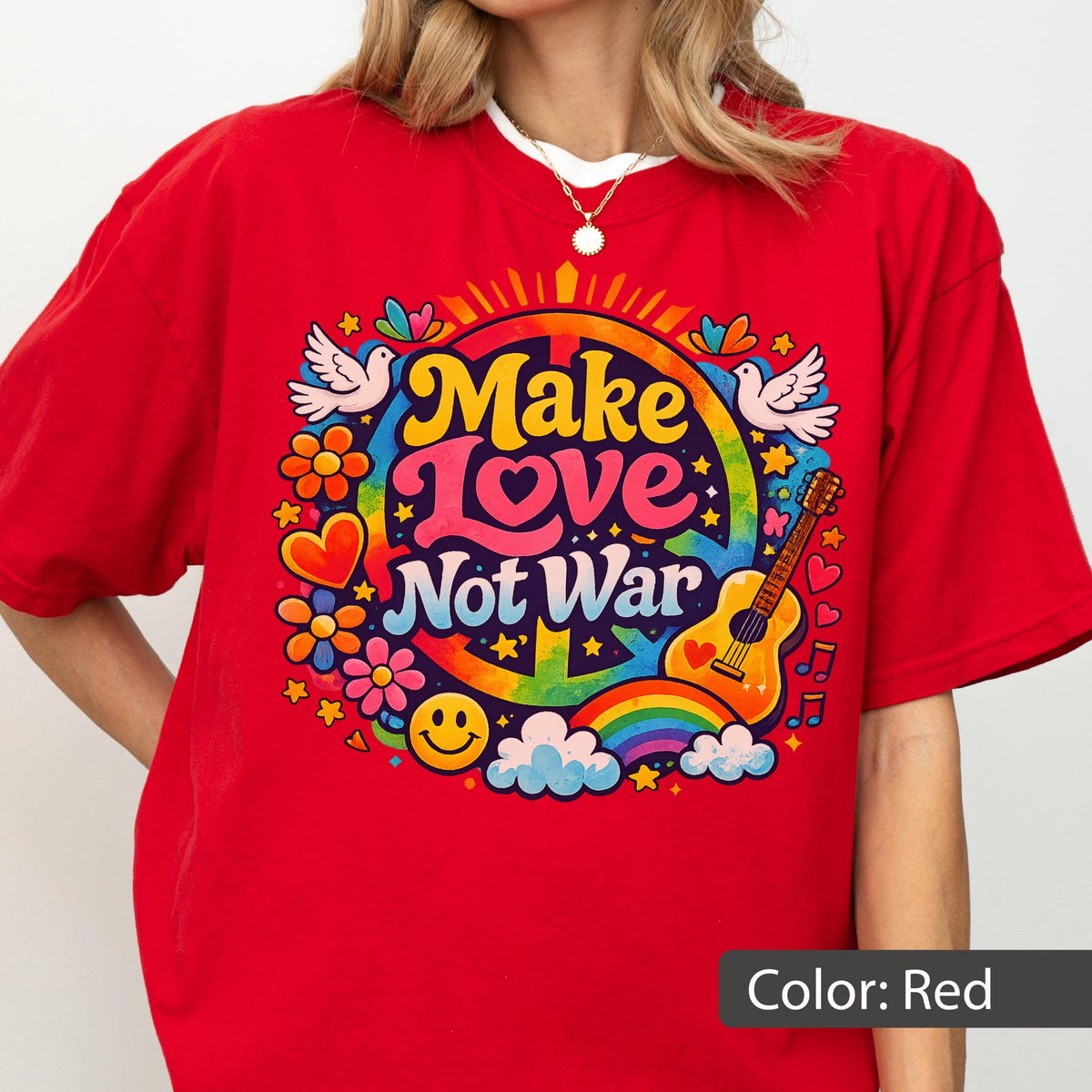 May include: A red t-shirt with a colorful graphic that says "Make Love Not War". The design includes a peace sign, rainbow, guitar, flowers, doves, and a smiley face. The shirt is a vibrant and eye-catching piece.