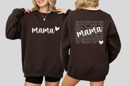 May include: A brown sweatshirt with the word "mama" in white script and a white heart. The back of the sweatshirt has the word "mama" in white script, a white heart, and a list of words like "loving", "caring", and "honest".