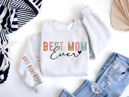 Best Mom Ever Sweatshirt, Cool Moms Club Shirt, Favorite Mom Crewneck, Mother's Day Gift, Mom Appreciation Gift with Sleeve Printing