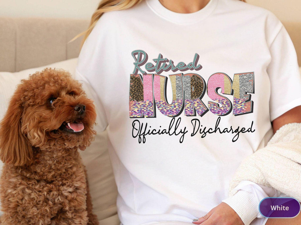 Retired Nurse Shirt, Nurse Retirement Tee, Funny Nurse Sweatshirt, Officially Discharged Gift Shirt