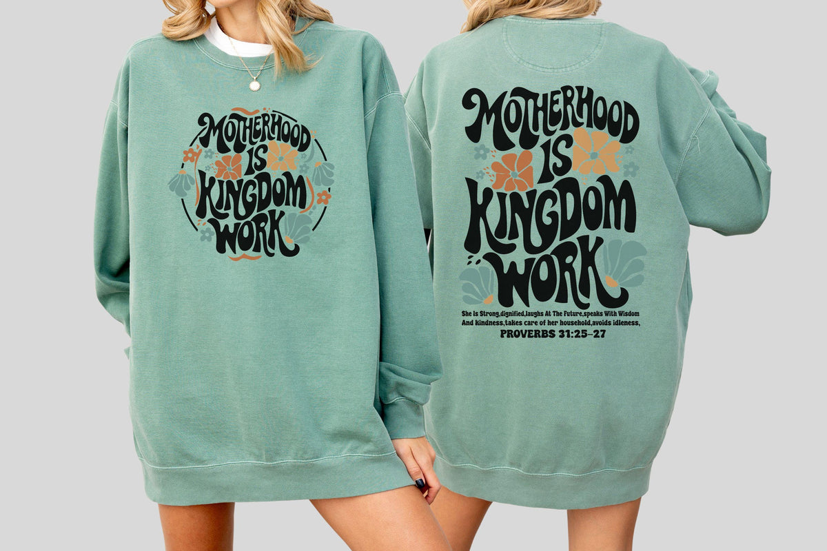 Motherhood Is Kingdom Work Shirt, Christian Mom Tee, Faith Mama Sweatshirt, Religious Mom Gift Shirt
