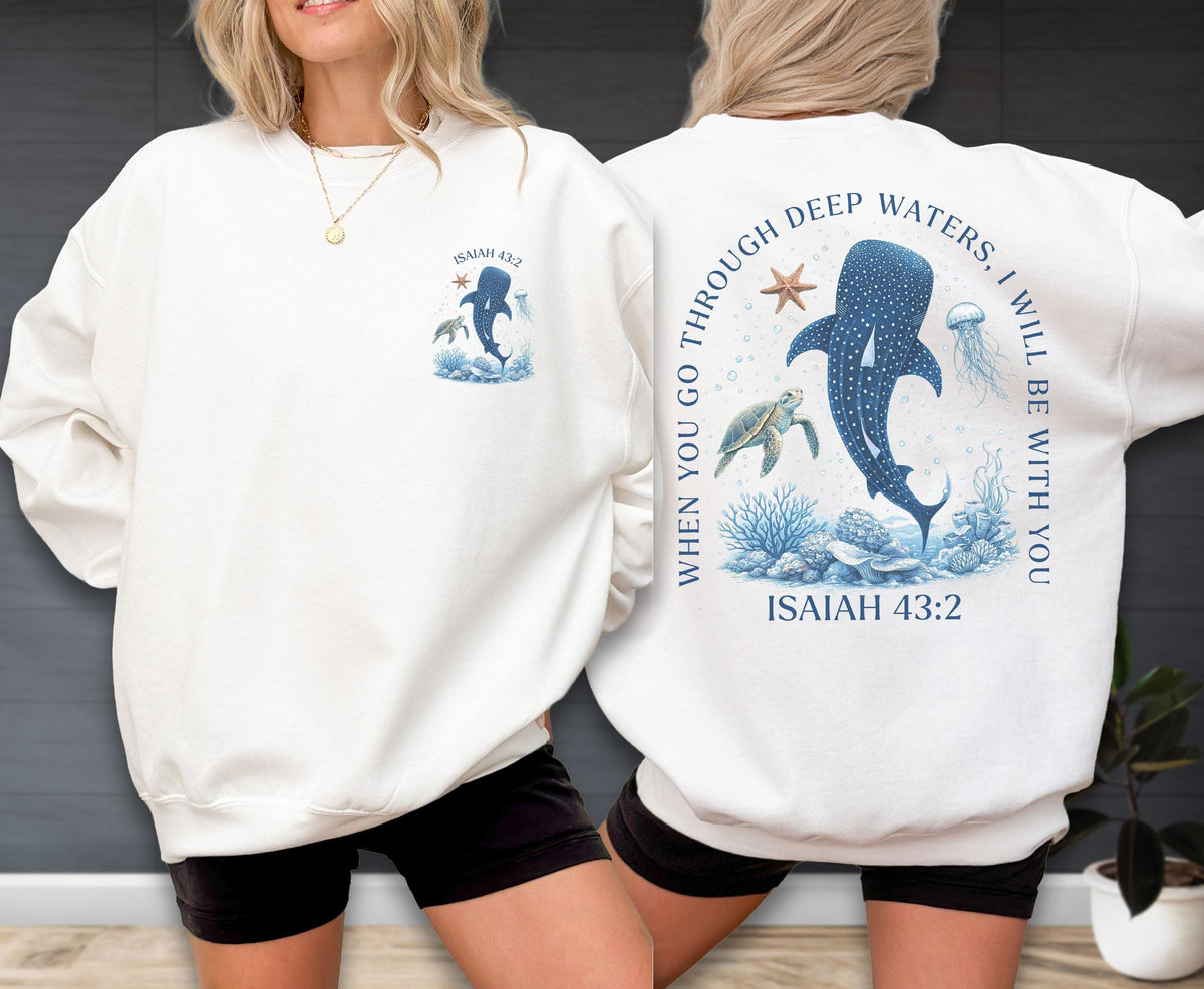 Isaiah 43:2 Shark Christian Sweatshirt - Hoodie, Jesus Top, Bible Verse Ocean Gift, Deep Waters Faith Sweat, Whale Shark Apparel