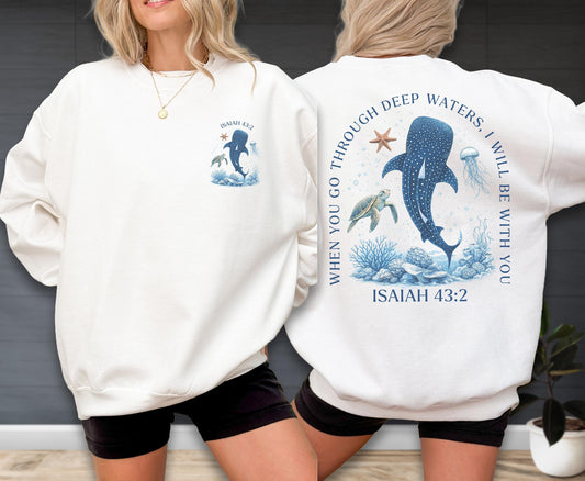 Isaiah 43:2 Shark Christian Sweatshirt - Hoodie, Jesus Top, Bible Verse Ocean Gift, Deep Waters Faith Sweat, Whale Shark Apparel