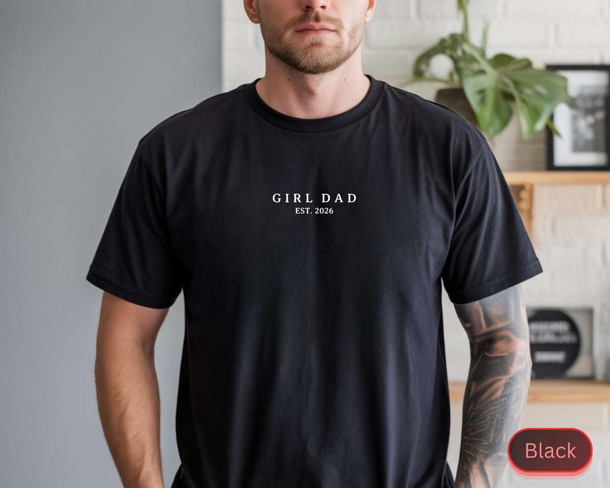 Girl Dad Boy Dad Shirt, Minimalist Girl dad Tee, Fathers Day Tee, Proud Dad Sweatshirt, Dad Gift Shirt, Custom EST Step Dad Tshirt