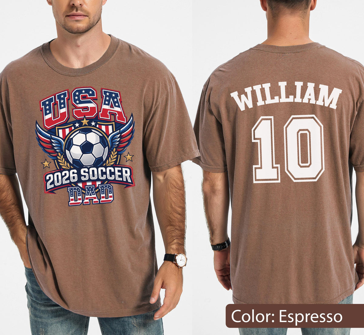 May include: Espresso-colored t-shirt with a soccer-themed graphic on the front, featuring the text "USA 2026 SOCCER DAD" and a soccer ball. The back of the shirt displays the name "WILLIAM" and the number "10".