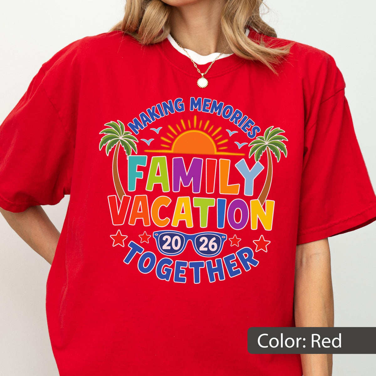 Comfort Colors® Family Vacation 2026 Shirt, Making Memories Tee, Matching Family Trip Shirt, Summer Vacation Gift, Beach Family Shirt