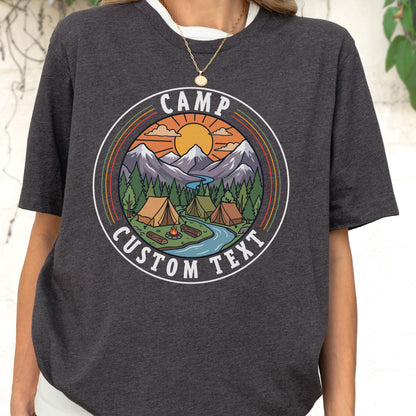 Camp Custom Text Shirt, Family Camping T-Shirt, Nature Lover Tee, Mountain Sunset Shirt, Camping Trip Gift, Outdoor Lover Tee, Vacation Tees
