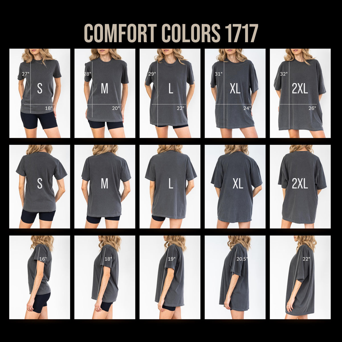 May include: A Comfort Colors 1717 t-shirt size chart displaying front, back, and side views of sizes S through 2XL. The image includes white measurement lines and text indicating lengths from 27 to 32 inches and widths from 18 to 26 inches.