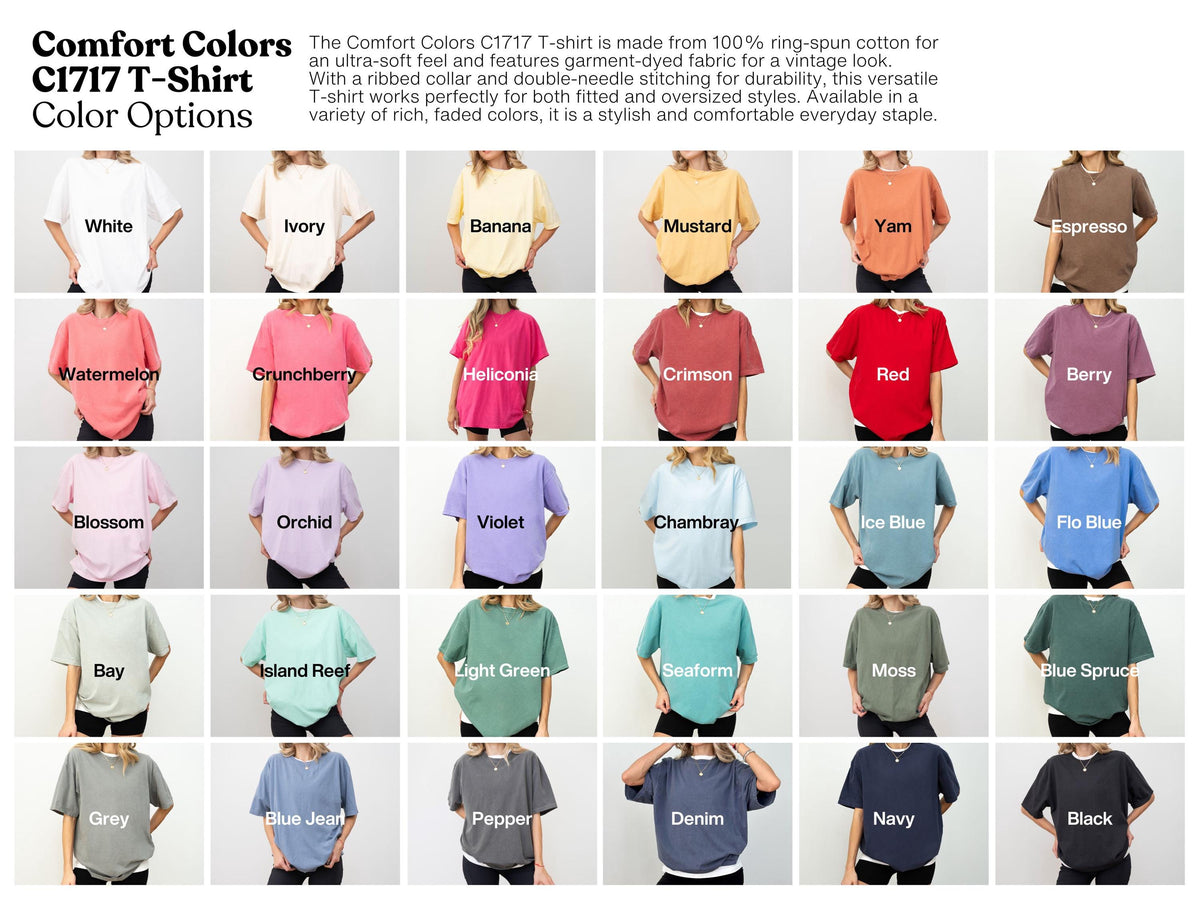 May include: A grid of Comfort Colors C1717 t-shirts in various colors including white, ivory, banana, mustard, yam, espresso, watermelon, crunchberry, heliconia, crimson, red, berry, blossom, orchid, violet, chambray, ice blue, flo blue, bay, island reef, light green, seaform, moss, blue spruce, grey, blue jean, pepper, denim, navy, and black.